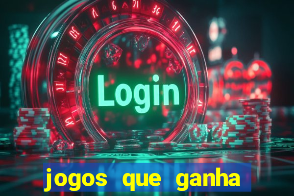 jogos que ganha dinheiro sem pagar