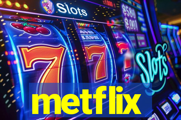 metflix