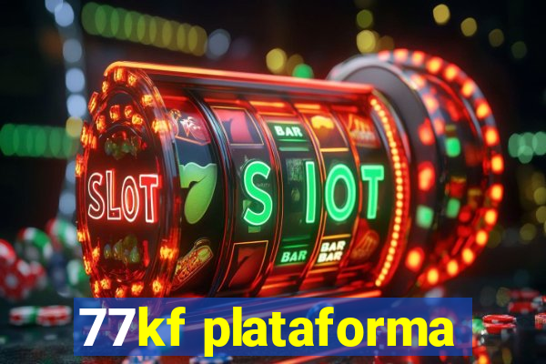 77kf plataforma