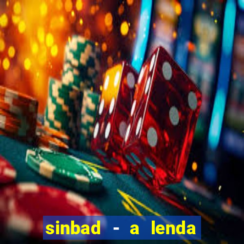 sinbad - a lenda dos sete mares online dublado grátis