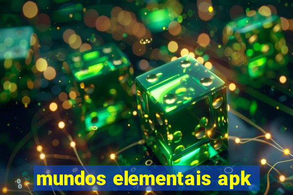 mundos elementais apk