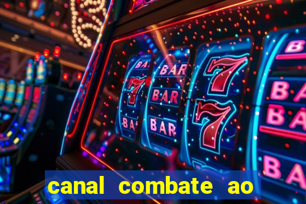 canal combate ao vivo multicanais