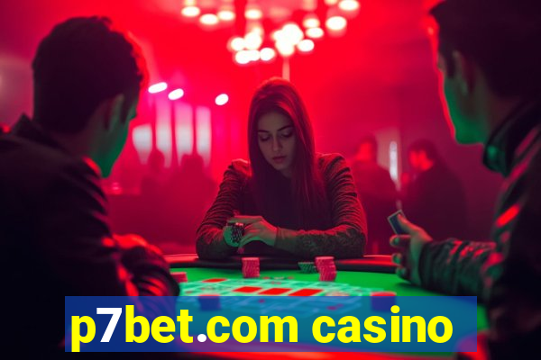 p7bet.com casino