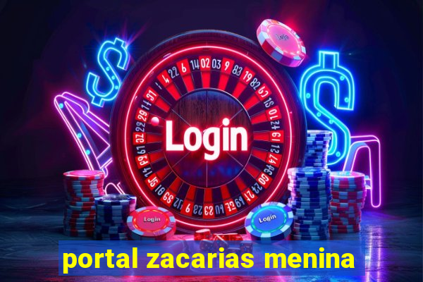 portal zacarias menina