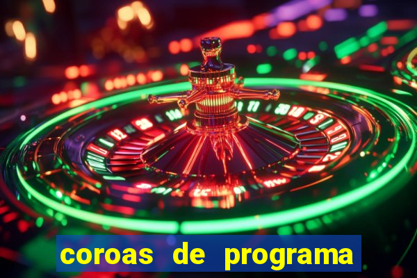 coroas de programa de porto alegre