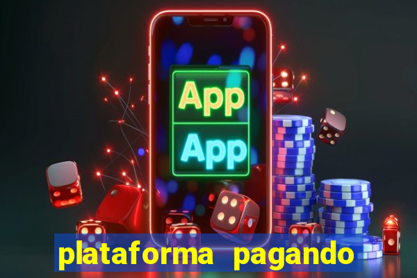 plataforma pagando no cadastro cassino