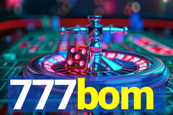 777bom