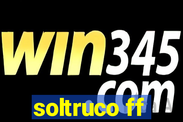 soltruco ff