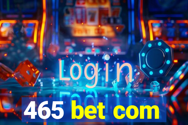 465 bet com