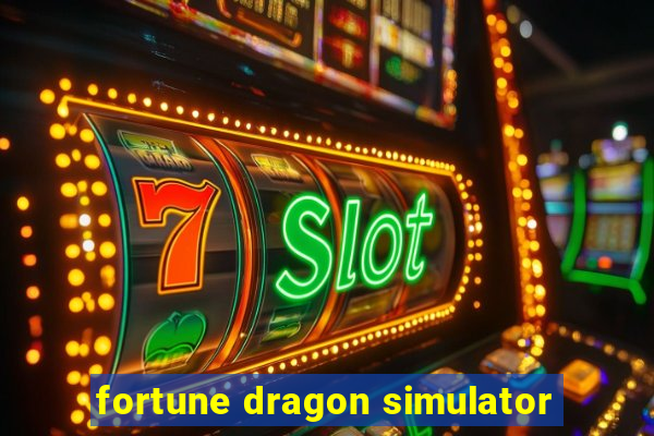 fortune dragon simulator