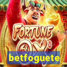 betfoguete