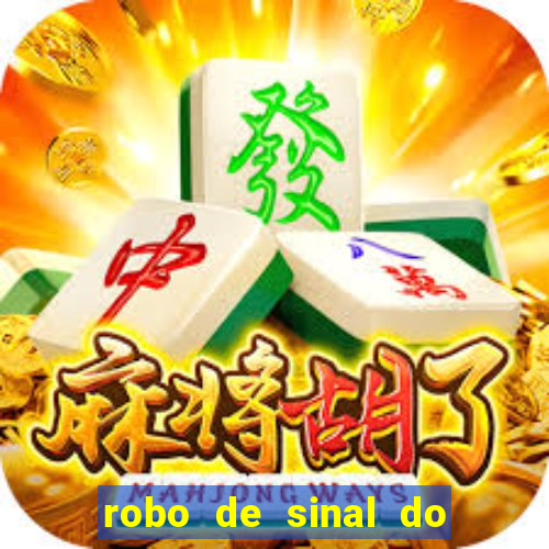 robo de sinal do fortune tiger