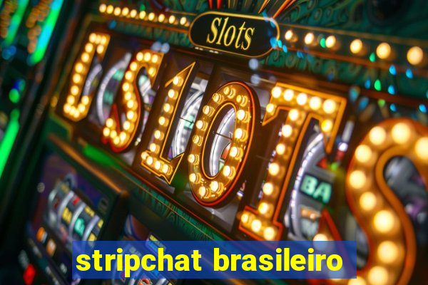 stripchat brasileiro