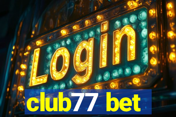 club77 bet