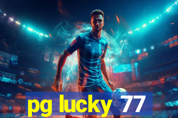 pg lucky 77