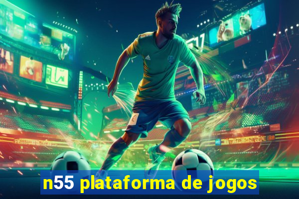 n55 plataforma de jogos