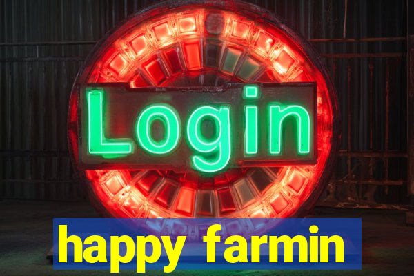 happy farmin