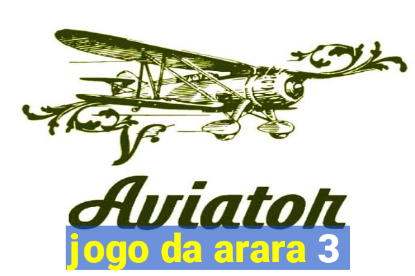 jogo da arara 3