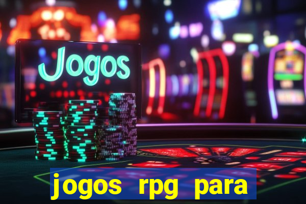 jogos rpg para ganhar dinheiro