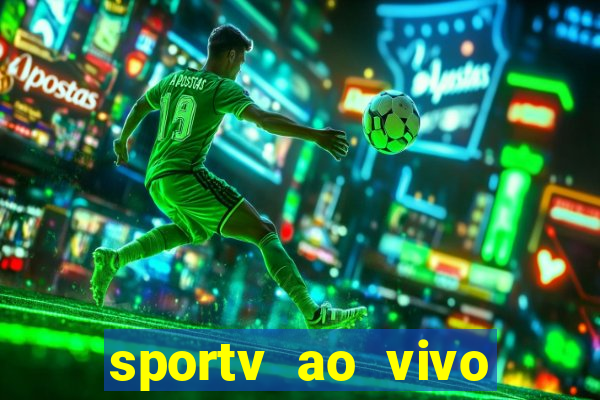 sportv ao vivo online multi