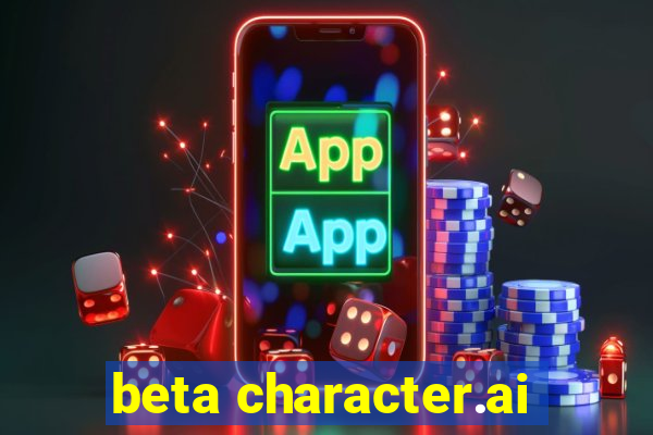 beta character.ai