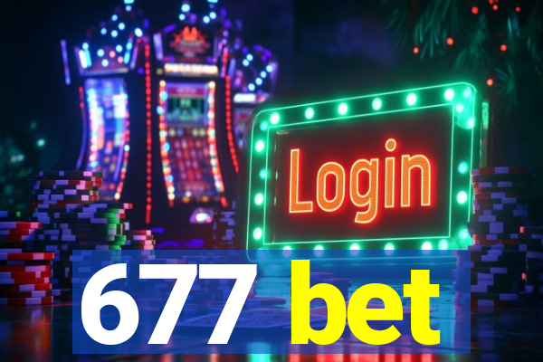 677 bet