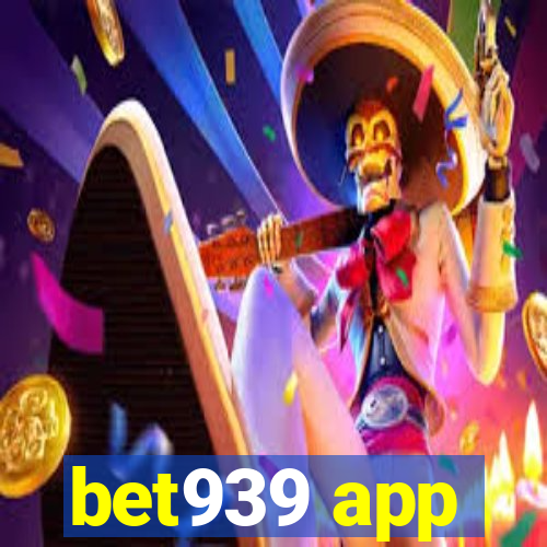 bet939 app