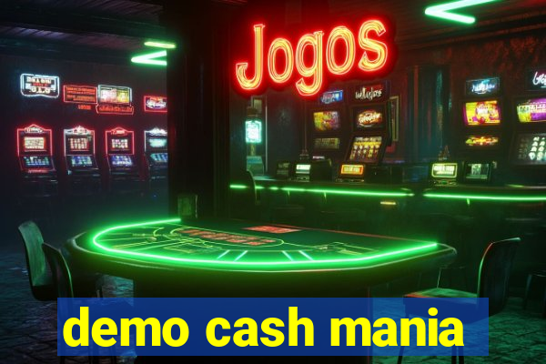 demo cash mania