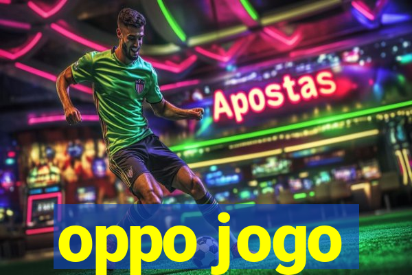 oppo jogo