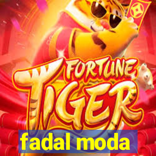 fadal moda