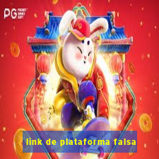 link de plataforma falsa