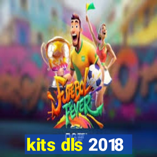 kits dls 2018