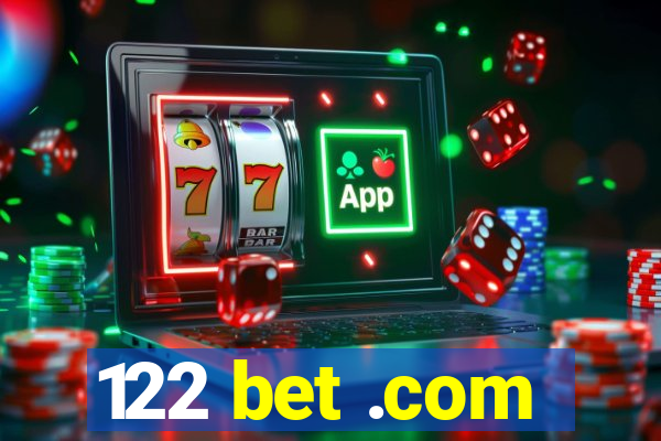 122 bet .com