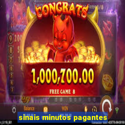 sinais minutos pagantes