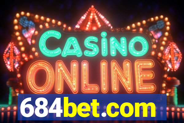 684bet.com