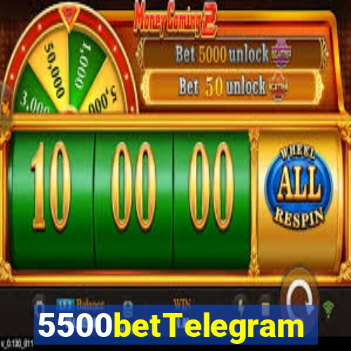 5500betTelegram