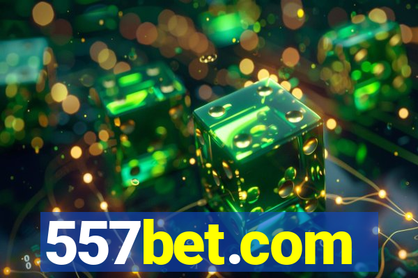 557bet.com