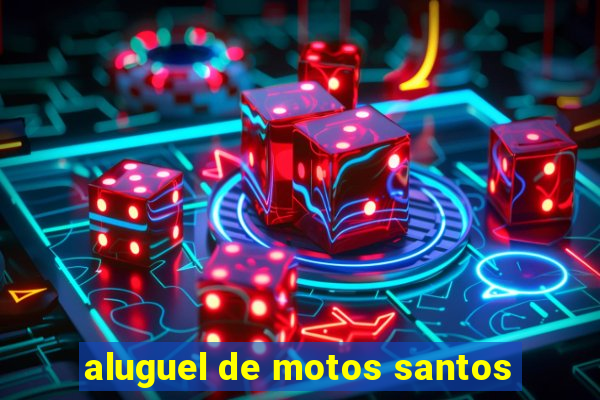 aluguel de motos santos