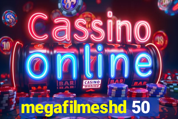 megafilmeshd 50