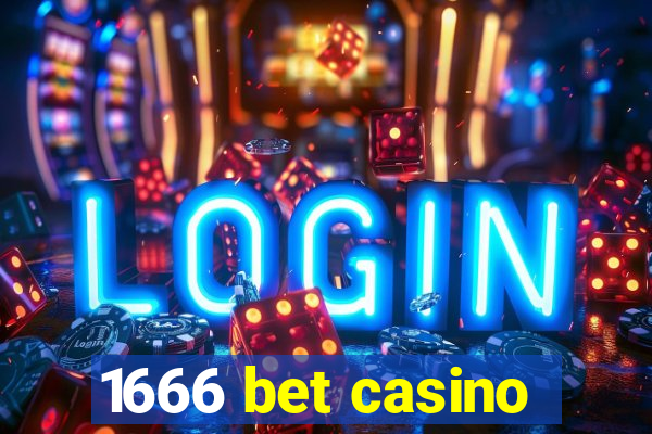 1666 bet casino