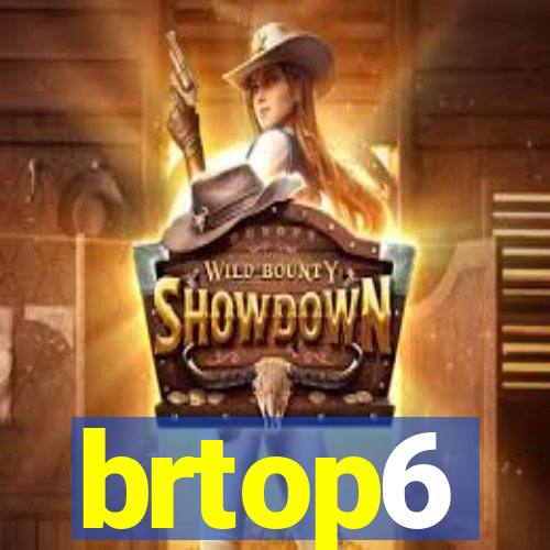 brtop6