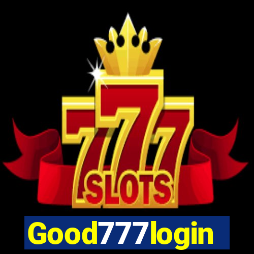 Good777login