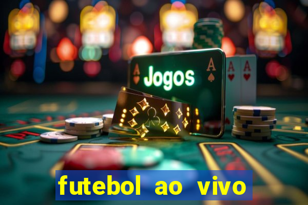 futebol ao vivo multi canais