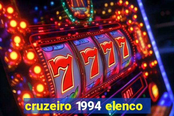 cruzeiro 1994 elenco