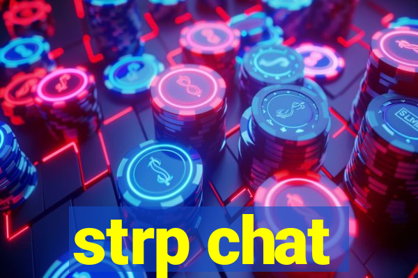 strp chat