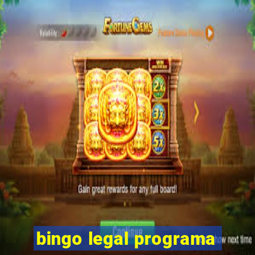 bingo legal programa