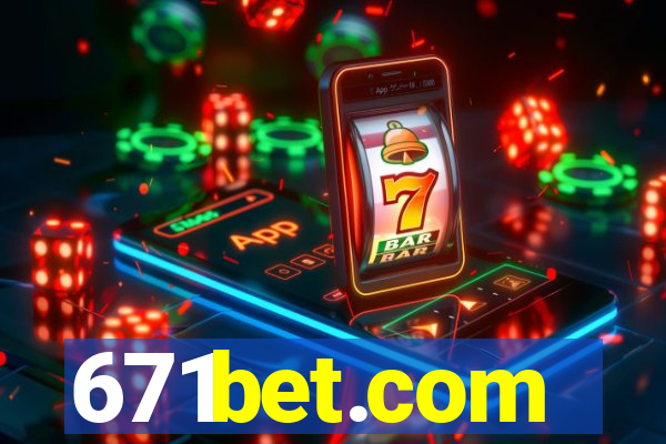 671bet.com