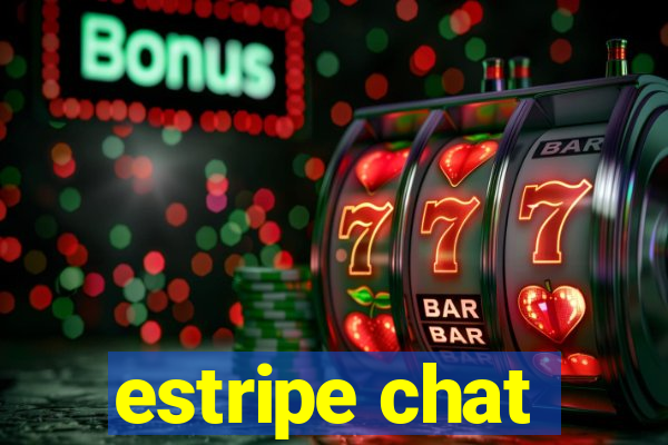 estripe chat