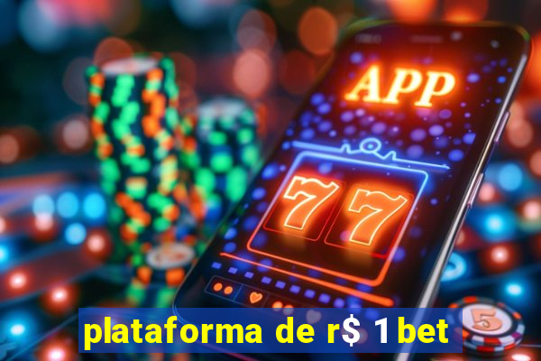 plataforma de r$ 1 bet