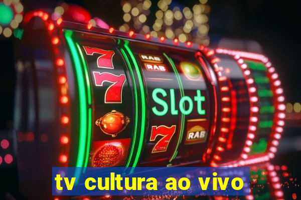 tv cultura ao vivo